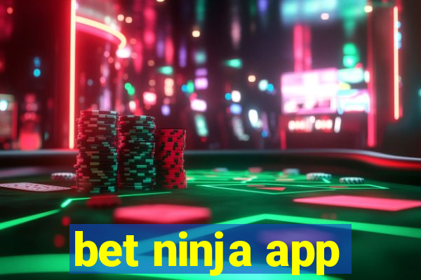 bet ninja app